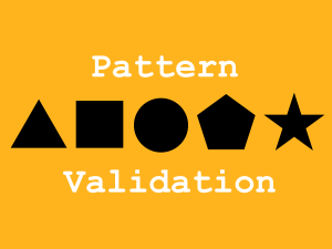 Pattern Validation