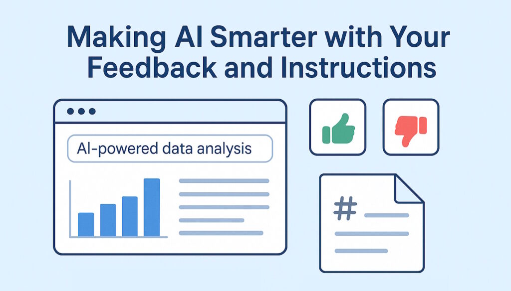Making AI Data Analysis Smarter with Your Feedback and Instructions