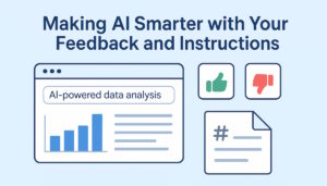 Making AI Data Analysis Smarter with Your Feedback and Instructions